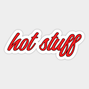 Hot Stuff Fun Love Gift Sticker